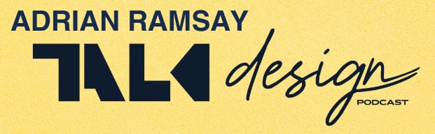 ADRIAN-RAMSAY-TalkDesign